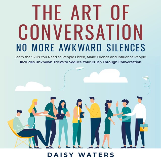 Book cover for The Art of Conversation: No More Awkward Silences