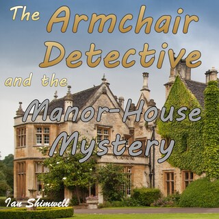 The Armchair Detective and the Manor-House Mystery bookCoverFor