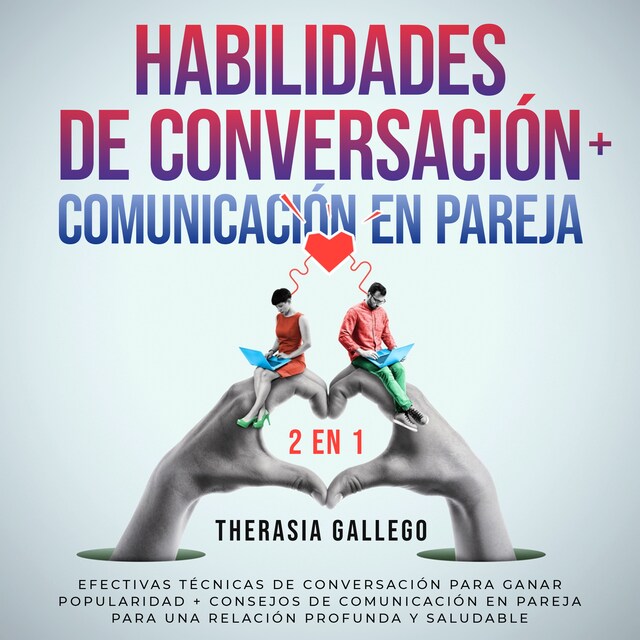 Habilidades de conversación + Comunicación en pareja 2 en 1 Okładka książki dla Habilidades de conversación + Comunicación en pareja 2 en 1