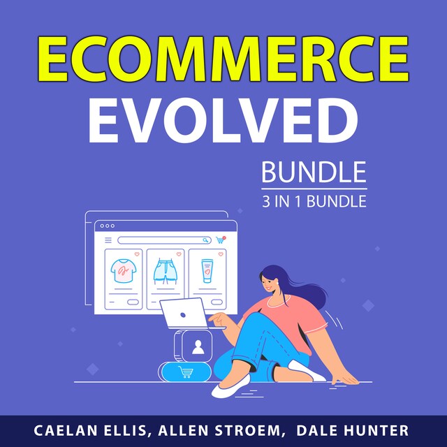 Okładka książki dla Ecommerce Evolved Bundle, 3 in 1 Bundle