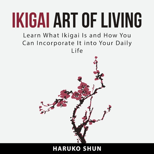 Okładka książki dla Ikigai Art of Living