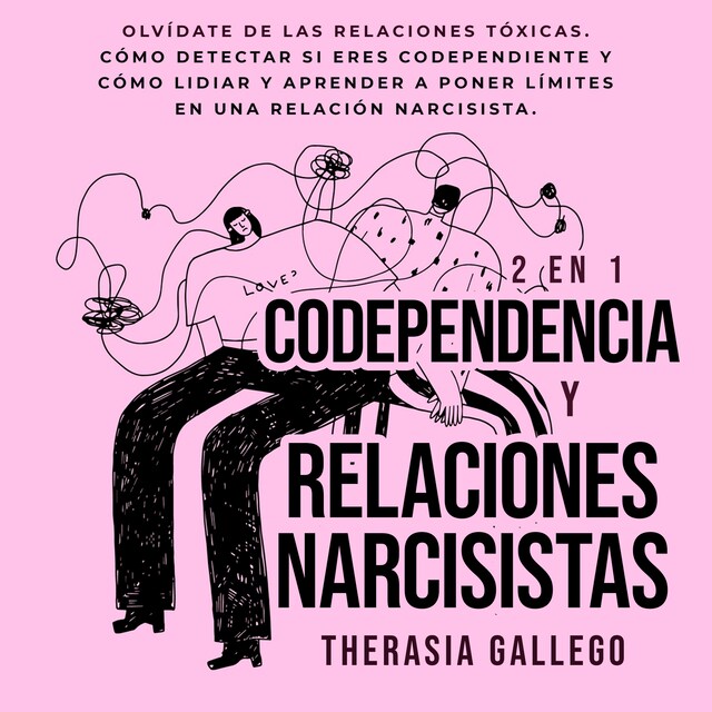 Codependencia y relaciones narcisistas 2 en 1 Kirjankansi teokselle Codependencia y relaciones narcisistas 2 en 1