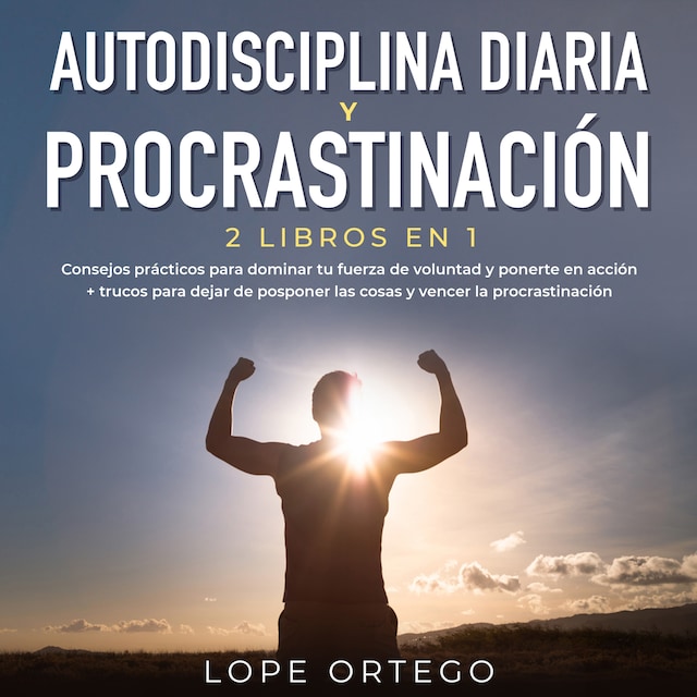 Buchcover für Autodisciplina diaria y procrastinación 2 libros en 1