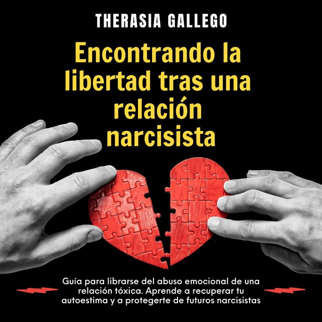 Encontrando la libertad tras una relación narcisista