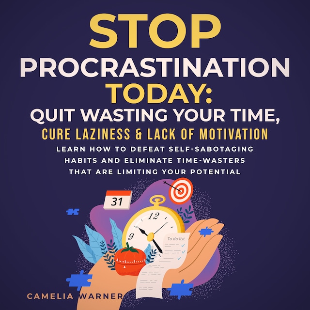 Book cover for Stop Procrastination TODAY: Quit Wasting Your Time, Cure Laziness & Lack of Motivation