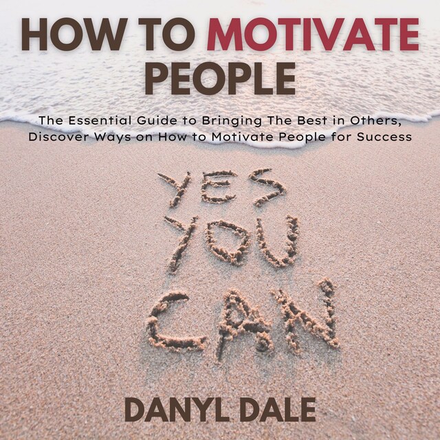 Book cover for How To Motivate People