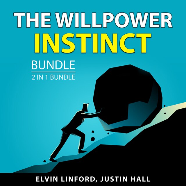 Kirjankansi teokselle The Willpower Instinct Bundle, 2 in 1 Bundle