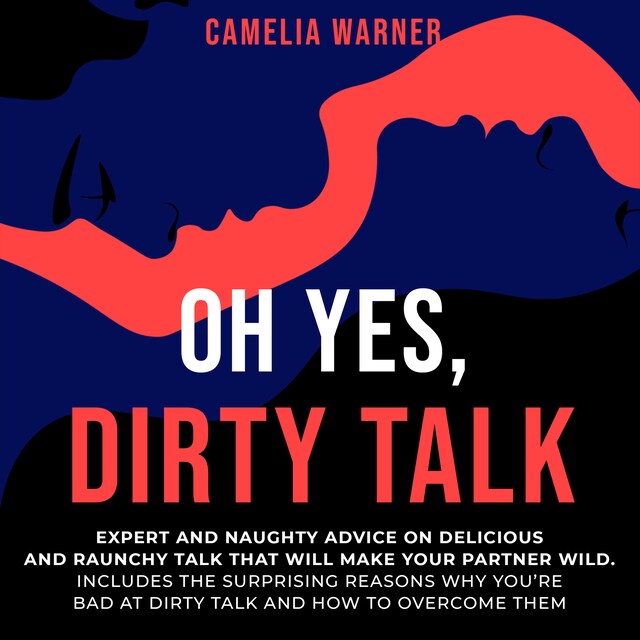 Couverture de livre pour Oh Yes, Dirty Talk