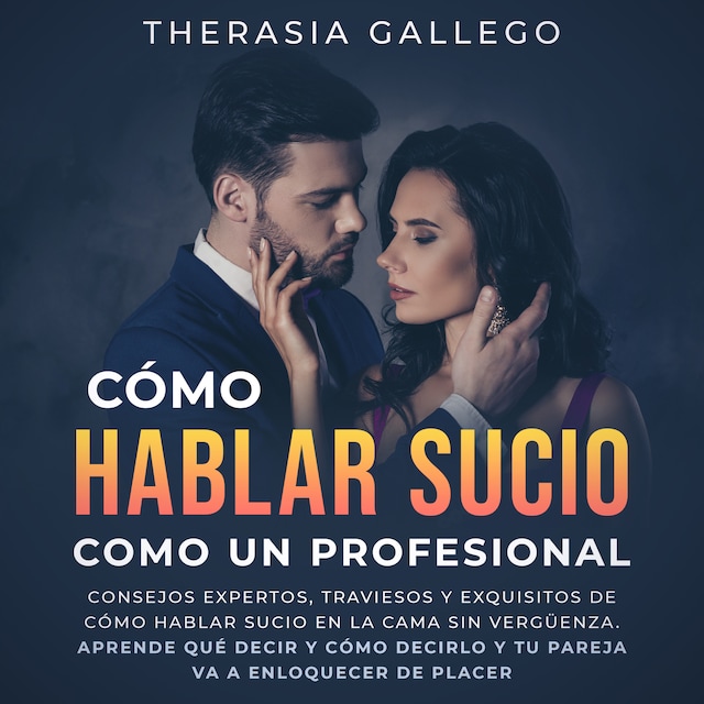 Book cover for Cómo hablar sucio como un profesional