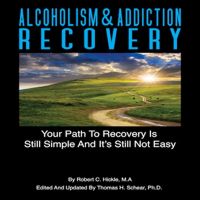 Alcoholism & Addiction Recovery: Volume 2
