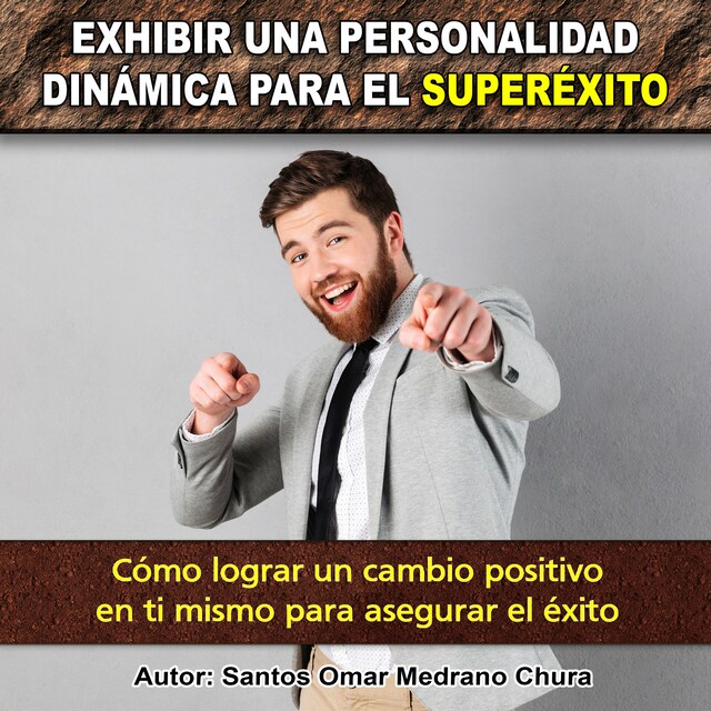 Copertina del libro per Exhibir una personalidad dinámica para el superéxito