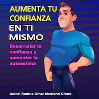 Aumenta tu confianza en ti mismo