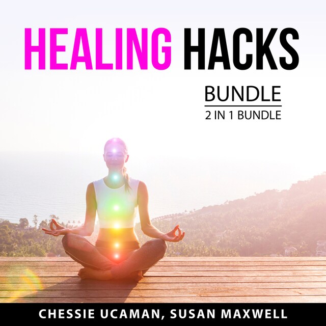 Couverture de livre pour Healing Hacks Bundle, 2 in 1 Bundle