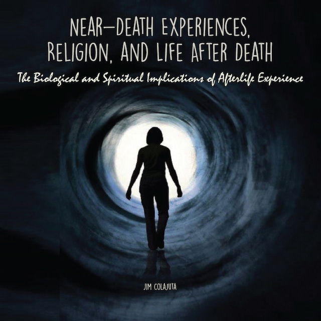 Couverture de livre pour Near-Death Experiences, Religion, and Life After Death
