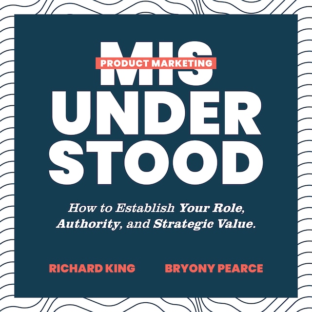 Book cover for Product Marketing Misunderstood