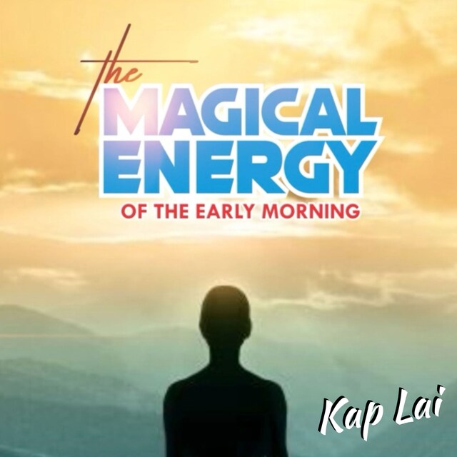 Copertina del libro per The Magical Energy of the Early Morning