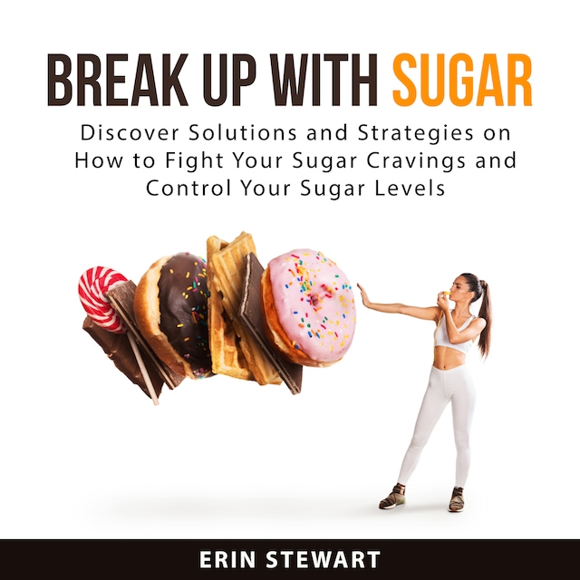Book cover for Break Up With Sugar