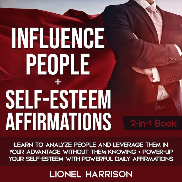 Buchcover für Influence People + Self-Esteem Affirmations 2-in-1 Book