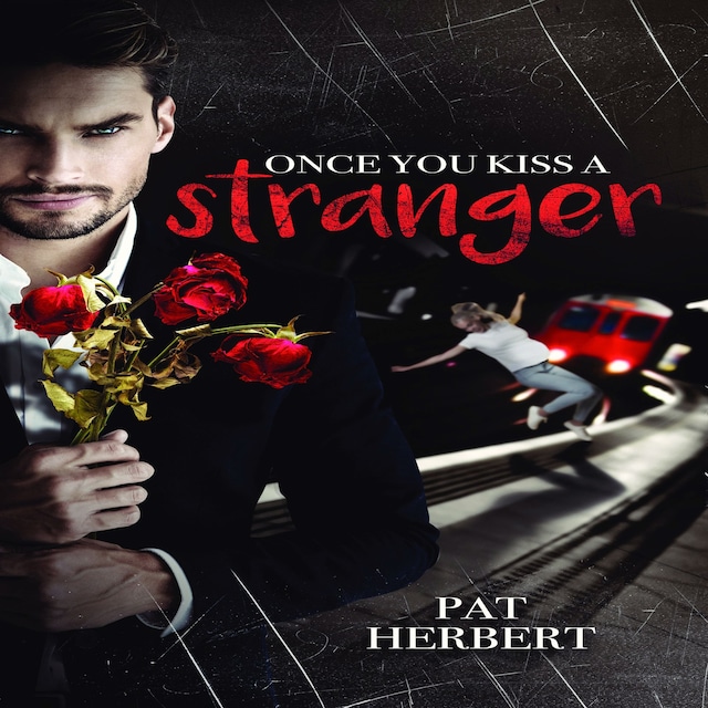 Book cover for Once You Kiss A Stranger