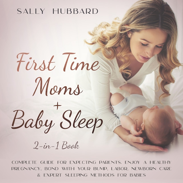 Book cover for First Time Moms + Baby Sleep 2-in-1 Book