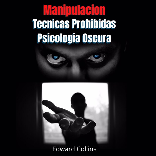 Copertina del libro per Manipulacion Tecnicas prohibidas y Psicologia Oscura