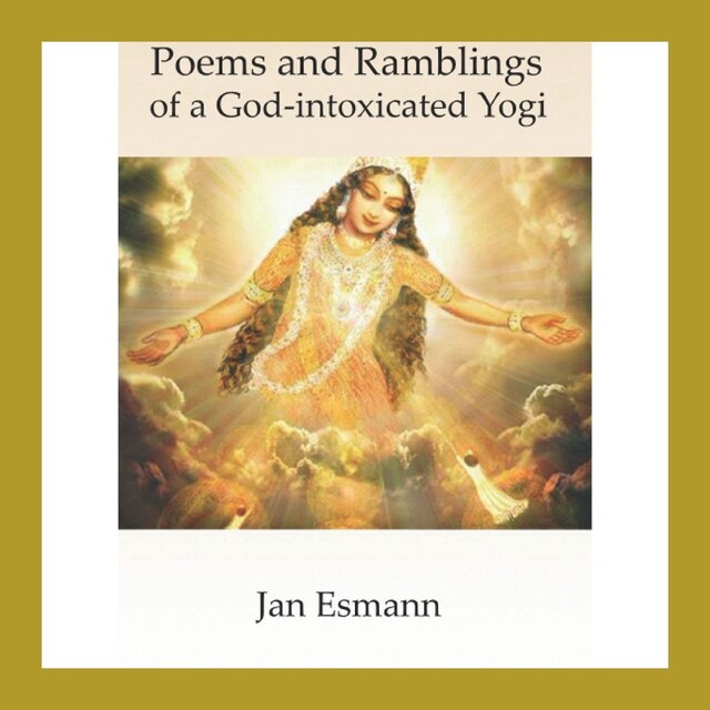 Book cover for Poems and Ramblings: of a God-intoxicated Yogi