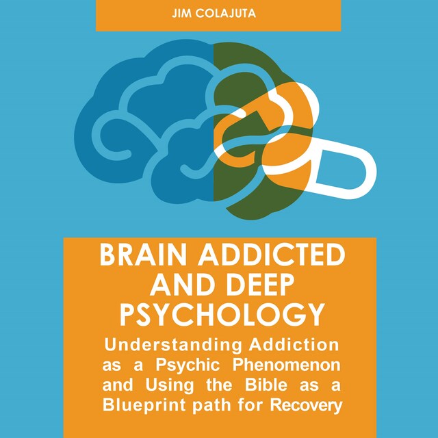 Couverture de livre pour Brain Addicted and Deep Psychology