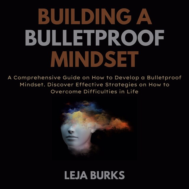 Portada de libro para Building a Bulletproof Mindset