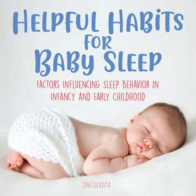 Book cover for Helpful Habits For Baby Sleep