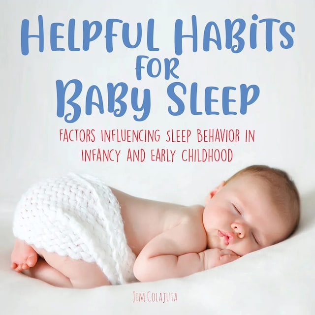 Book cover for Helpful Habits For Baby Sleep