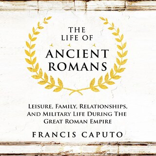The Life of Ancient Romans bookCoverFor