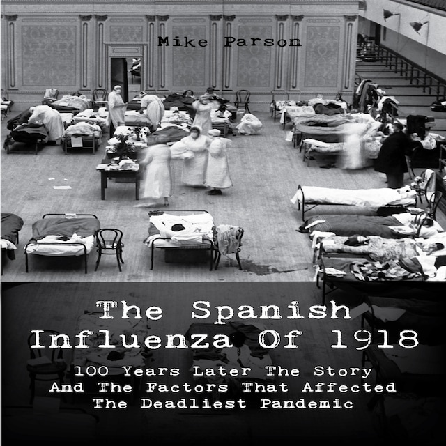 Portada de libro para The Spanish Influenza Of 1918