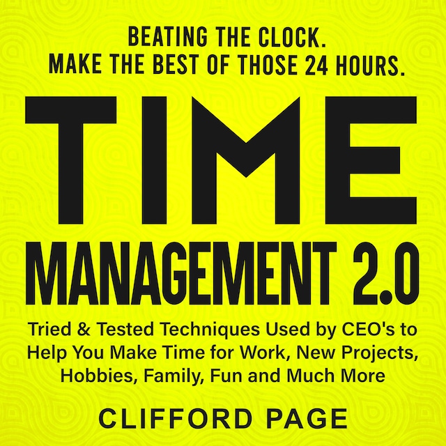 Book cover for Time Management 2.0: Beating the Clock