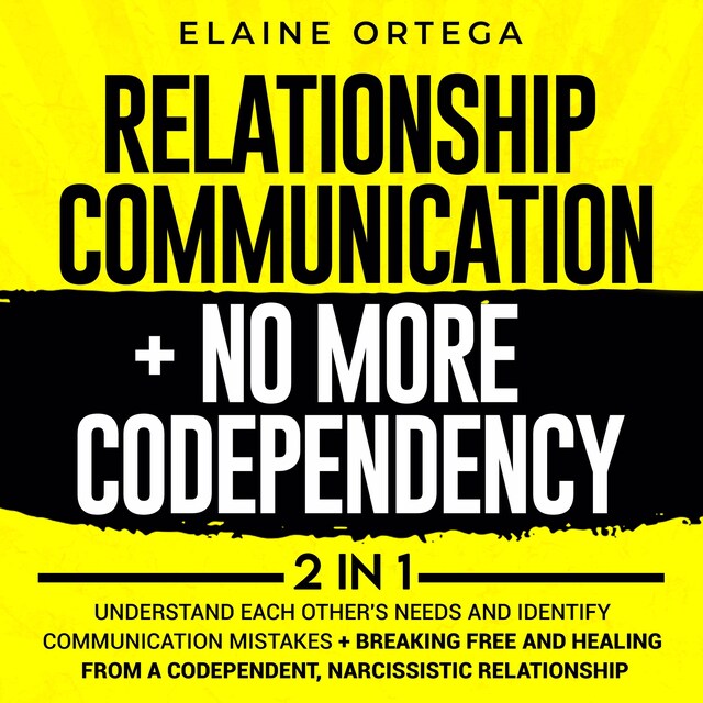 Okładka książki dla Relationship Communication + No More Codependency 2-in-1