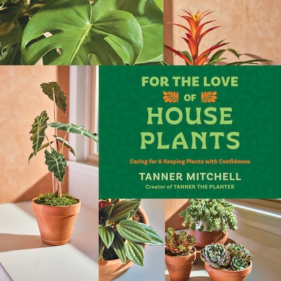 For the Love of Houseplants
