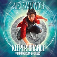 Keeper Chance and the Conundrum of Chaos