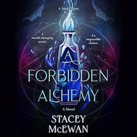 A Forbidden Alchemy