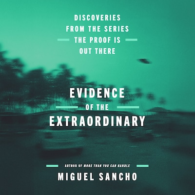 Evidence of the Extraordinary