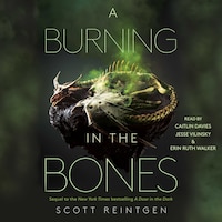 A Burning in the Bones