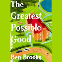 Greatest Possible Good