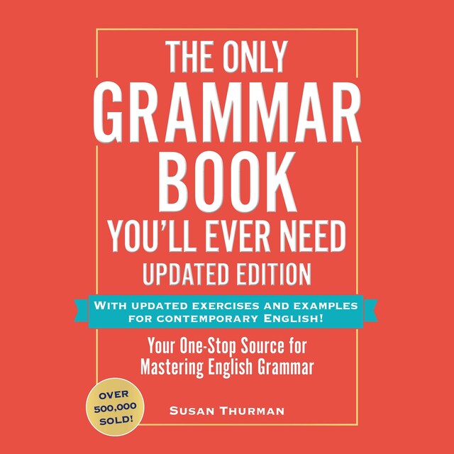 Book cover for The Only Grammar Book You'll Ever Need, Updated Edition