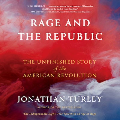 Rage and the Republic