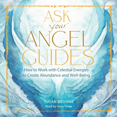 Ask Your Angel Guides