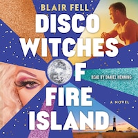 Disco Witches of Fire Island