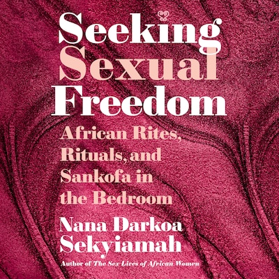 Seeking Sexual Freedom