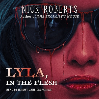 Lyla, in the Flesh