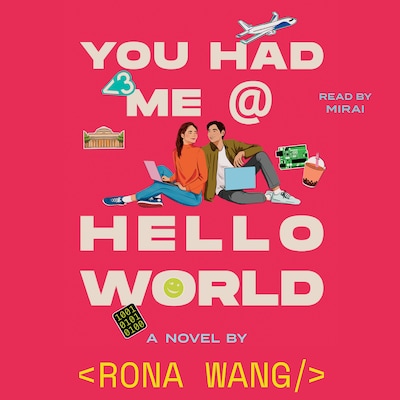 You Had Me at Hello World