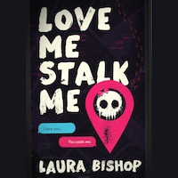 Love Me Stalk Me