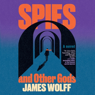 Spies and Other Gods