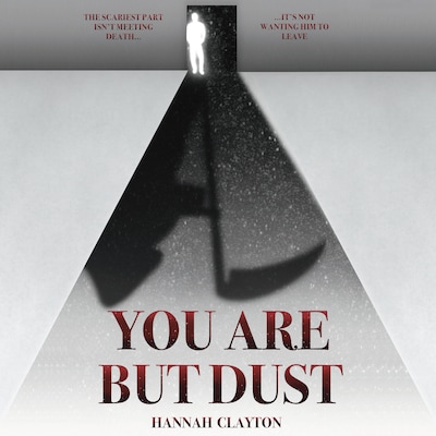 You Are But Dust